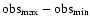 $\rm obs_{max}-obs_{min}$