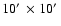 $10\hbox{$^\prime$ }\times10\hbox{$^\prime$ }$