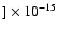$] \times 10^{-15}$