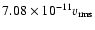 $7.08\times 10^{-11} v_{\rm rms}$