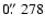 $0\hbox{$.\!\!^{\prime\prime}$ }278$