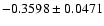 $-0.3598\pm0.0471$