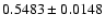 $
0.5483\pm0.0148$