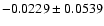 $-0.0229\pm0.0539$