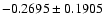 $-0.2695\pm0.1905$
