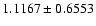 $ 1.1167\pm0.6553$
