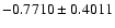 $-0.7710\pm0.4011$