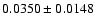 $
0.0350\pm0.0148$