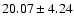 $20.07\pm4.24$
