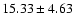 $15.33\pm4.63$