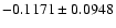 $-0.1171\pm0.0948$