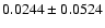 $
0.0244\pm0.0524$