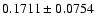 $
0.1711\pm0.0754$
