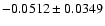 $-0.0512\pm 0.0349$
