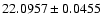 $22.0957\pm0.0455$