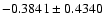 $-0.3841\pm0.4340$
