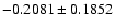 $-0.2081\pm0.1852$