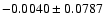 $-0.0040\pm0.0787$