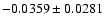 $-0.0359\pm0.0281$