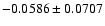 $-0.0586\pm0.0707$