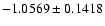 $-1.0569\pm0.1418$
