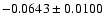 $
-0.0643\pm0.0100$