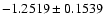 $-1.2519\pm0.1539$