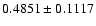 $ 0.4851\pm0.1117$