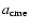 $a_{\rm cme}$