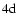 ${\rm 4d}$