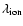 $\lambda _{{\rm ion}}$