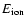 $E_{{\rm ion}}$