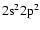 ${\rm 2s^2 2p^2}$