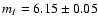 $m_I = 6.15 \pm 0.05$