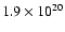 $1.9\times10^{20}$