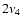 $2\nu_4$