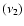 $(\nu_2)$