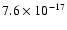 $7.6\times10^{-17}$