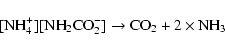 \begin{displaymath}[\textrm{NH}_4^+][\textrm{NH}_2\textrm{CO}_2^-] \rightarrow \textrm{CO}_2 + 2\times\textrm{NH}_3
\end{displaymath}