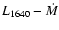 $L_{1640}-\dot{M}$