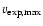 $v_{\rm exp,max}$