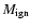 $M_{\rm ign}$