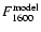 $F_{1600}^{\rm model}$