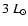 $3~L_{\odot}$
