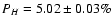 $P_H=5.02\pm0.03\%$