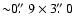 ${\sim}0\hbox{$.\!\!^{\prime\prime}$ }9\times3\hbox{$.\!\!^{\prime\prime}$ }0$