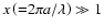 $x\left({=}2\pi a/\lambda\right)\gg1$
