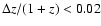 $\Delta z/(1+z) <0.02$