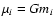 $ \mu_i= G m_i$