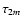 $\tau_{2m}$